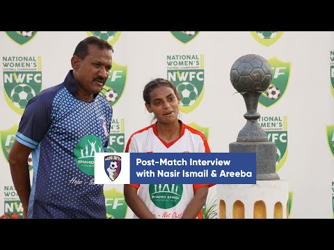 Post-Match Interview with Nasir Ismail & Areeba Abdul Aziz | MU vs KU | NWFC 2021