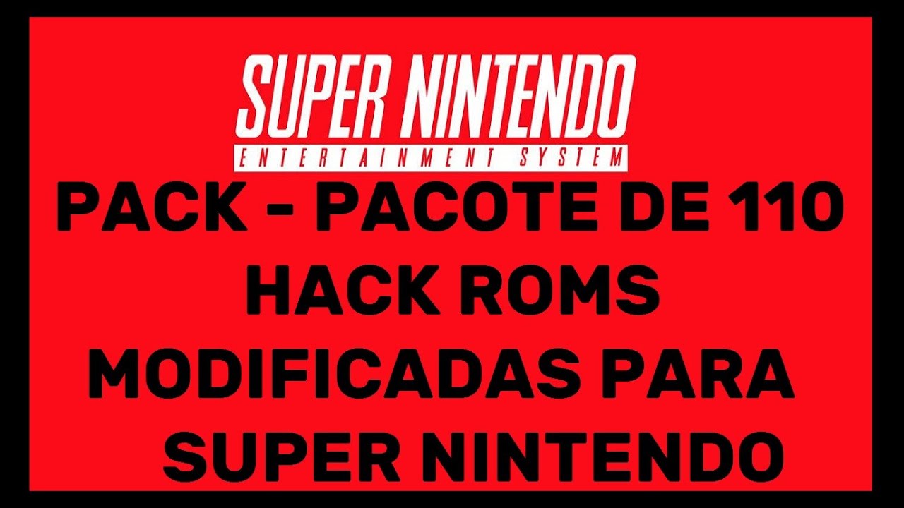 Melhores Hack Roms: Super Nintendo! 
