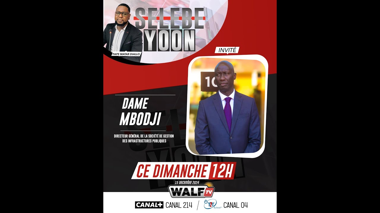 Dame Mbodj est l’invité de Pape Makhtar Diallo dans SELEBEYOON de ce Dimanche 15/12/24 Sur Walf Tv