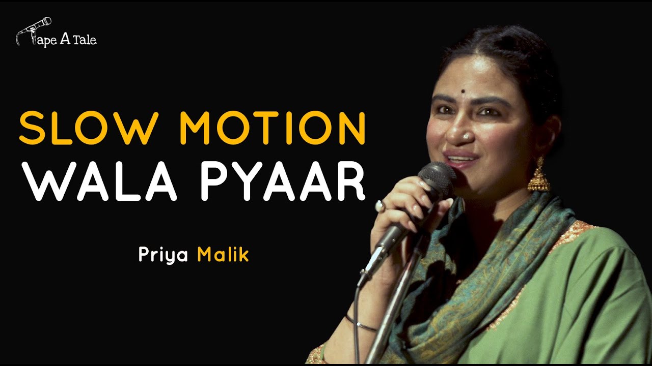 Slow Motion Wala Pyaar    Priya Malik  Hindi Storytelling  Tape A Tale