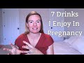 7 Drinks I Have Enjoyed In Pregnancy - Nutrient Dense