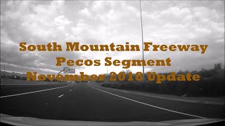Loop 202 South Mountain Freeway - Pecos Segment - November 2018 Update