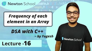 Frequency of each element in an Array | DSA with C++ | Episode 16 | Yogesh Yogendra