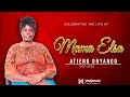CELEBRATING THE LIFE OF MAMA ELSA ATIENO ONYANGO CELEBRATING THE LIFE OF MAMA ELSA ATIENO ONYANGO