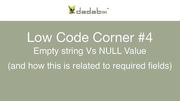 Empty string Vs. NULL  (Low Code Corner #4)