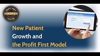 New Patient Growth and the Profit First Model