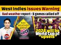 West indies issues warning as beat australia  weather report  world cup of upsets