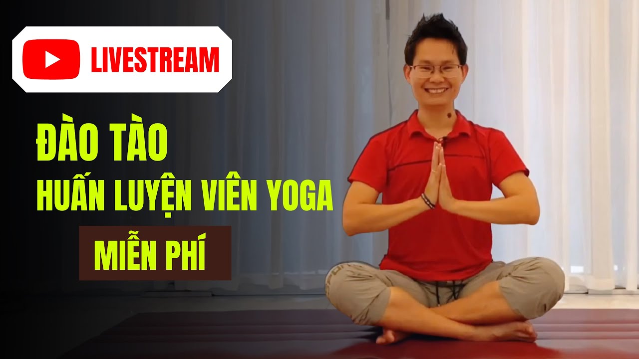 học phí yoga New Update Bạn có thể học để trở thành Huấn luyện viên Yoga mà không tốn bất kỳ khoản phí nào | Đặng Kim Ba
