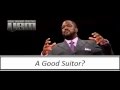 A Good Suitor? - Voddie Baucham