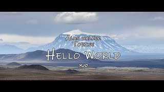 Alan Walker ft. Torine - Hello World (MJO Remix)