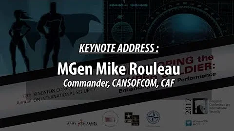 KCIS 2017  Keynote Address  MGen Mike Rouleau