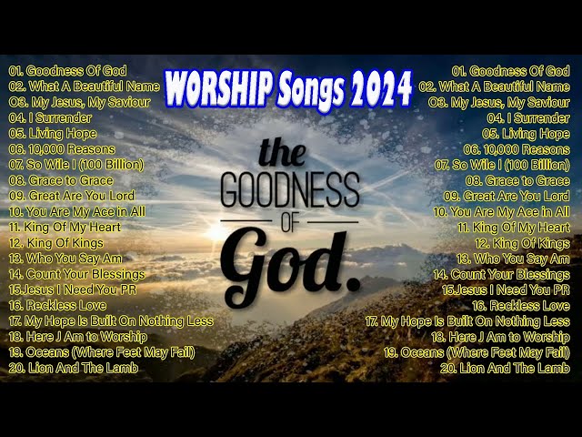 Goodness Of God///The Best Of Hillsong United 🙏 Best Playlist Hillsong Praise u0026 Worship Songs 2024 class=