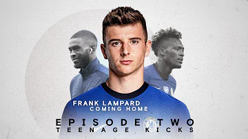 Ep 2: Teenage Kicks | Frank Lampard: Coming Home