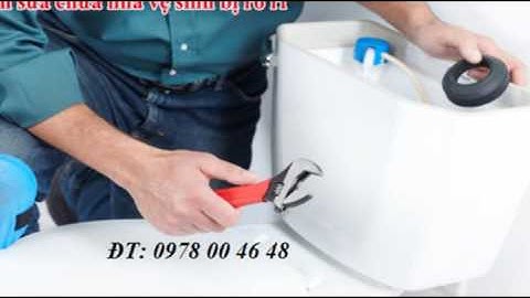thợ sửa bồn cầu rò rỉ chẩy nước 0978004648
