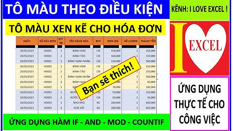 TÔ MÀU XEN KẼ CHO TỪNG HÓA ĐƠN - UD HÀM IF_AND_MOD_COUNTIF (ILOVEEXCEL!)
