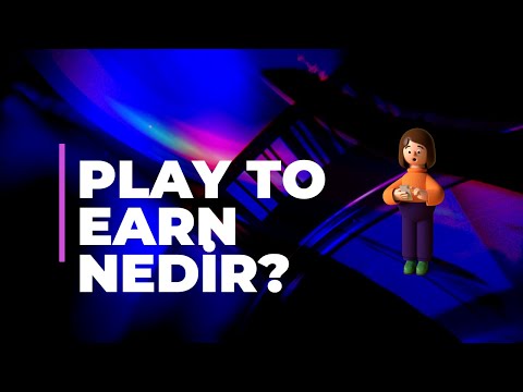 Play to Earn Nedir?: Oyun Oynayarak Ek Gelir Elde Etme