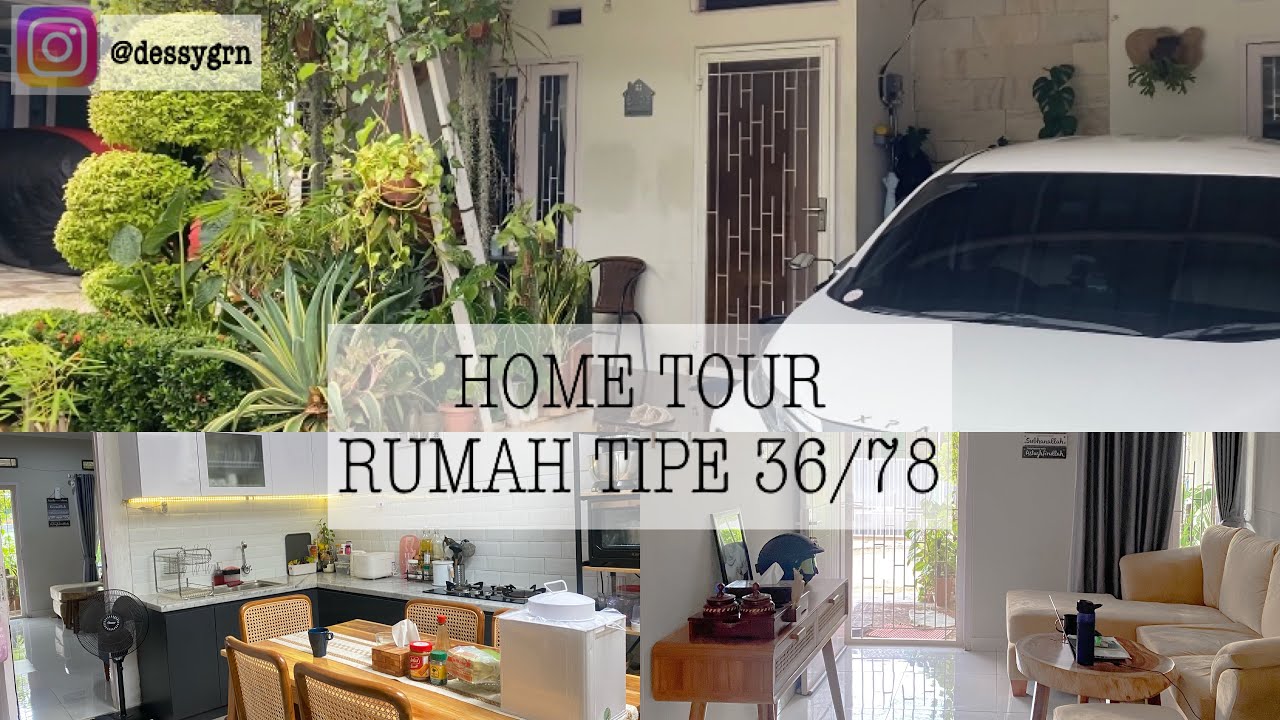 HOME TOUR RUMAH MUNGIL TIPE 36/78