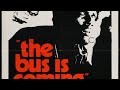 The bus is coming 1971