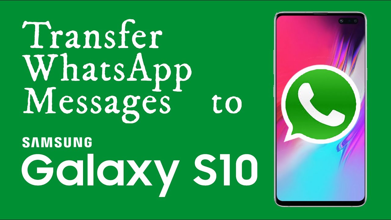 Transfer WhatsApp Data From Old Android To New Android Samsung Galaxy