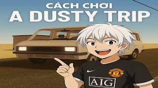 Cách Chơi A Dusty Trip screenshot 4