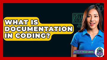 What Is Documentation In Coding? - Next LVL Programming