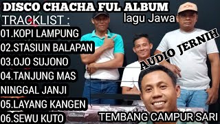 DISCO CHA CHA FUL ALBUM. TEMBANG JAWA CAMPURSARI TERBARU. LAGU JAWA TERBAIK 2024.@AAK_SUMIADI