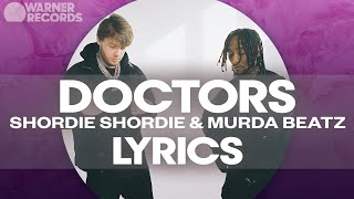 Shordie Shordie & Murda Beatz - DOCTORS [Official Lyric Video]