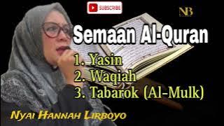 SURAT YASIN, WAQIAH DAN TABAROK (AL-MULK) // Nyai Hannah Lirboyo