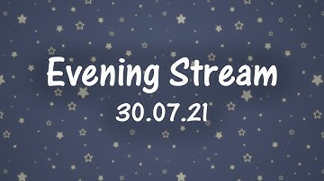 Evening Stream 30.07.21. ABC 169, 170