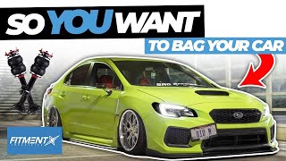 So You Want to Bag Your Car
