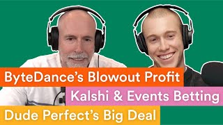 ByteDance’s Blowout Profit, Kalshi & Events Betting, and Dude Perfect’s Big Deal | Prof G Markets by The Prof G Show – Scott Galloway 27,714 views 1 month ago 37 minutes