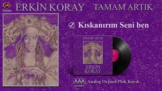 Erkin Koray - KISKANIRIM SENİ BEN Resimi