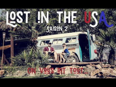 Lost in the USA saison 2 : on repart, et on vous dit tout ! - YouTube