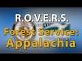 R.O.V.E.R.S. Presents: Forest Service - Appalachia