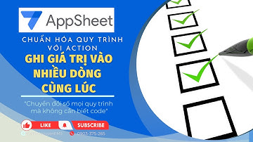 Appsheet Tips Xác nhận nhiều dòng cùng lúc và thông báo telegram