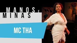 Manos e Minas | MC Tha | 03/05/2019
