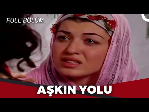 Aşkın Yolu - Kanal 7 TV Filmi