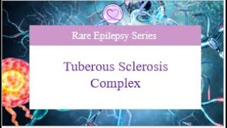 How Tuberous Sclerosis Complex and Epilepsy Are Related
