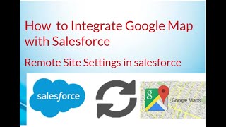 Remote Site Settings in Salesforce || How  to Integrate with Google Map with Salesforce with example screenshot 5
