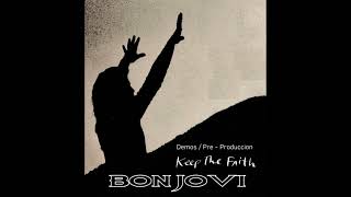 Bon Jovi / Save A Prayer  / Pre Produccion /  Keep The Faith Album / 1992