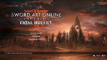 Sword Art Online Fatal Bullet Playthrough Part1