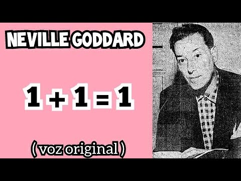 1 + 1 = 1 Neville Goddard (ACTIVAR SUBTITULOS)
