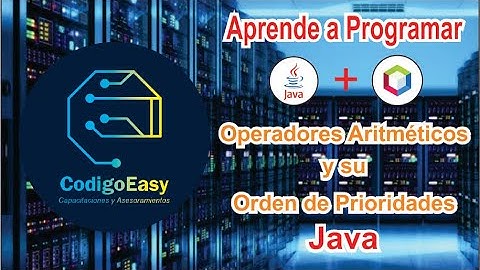 Aprender Programar Java Fácil y Rápido desde cero || Operadores Aritméticos y Orden de Prioridades
