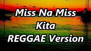 Miss Na Miss Kita - Aljur Abrenica ft DJ John Paul REGGAE