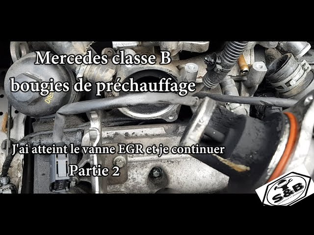Changement bougies de préchauffage Mercedes classe B ,W245, vanne EGR,  Séparateur d'huile etc. - YouTube
