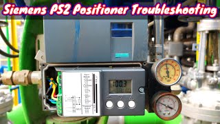 Siemens Sipart PS2 Positioner Troubleshooting | Control Valve Troubleshooting | Reverse Problem.