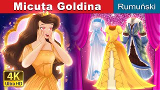 Micuța Goldina | Little Goldina in Romanian | @RomanianFairyTales