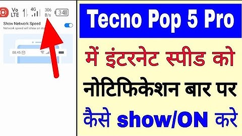 Tecno Pop 5 pro me internet speed ko notification bar par show kare। network speed Tecno Pop 5 pro