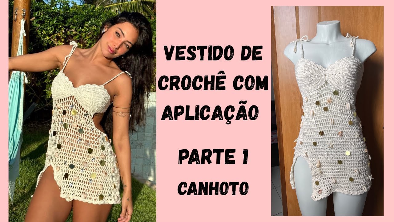 Vestido de crochê com aplicação/ parte 1/ versão canhoto 