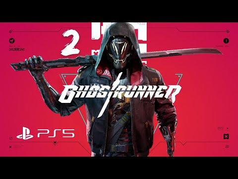 Видео: Ghostrunner PS5 Прохождение #2